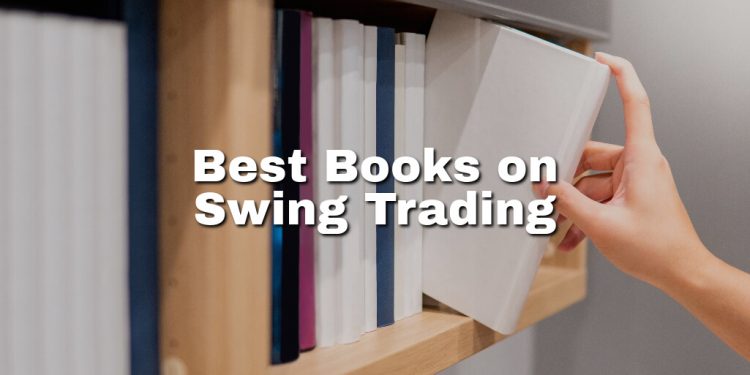 Best Books on Swing Trading: Your Ultimate Reading List
