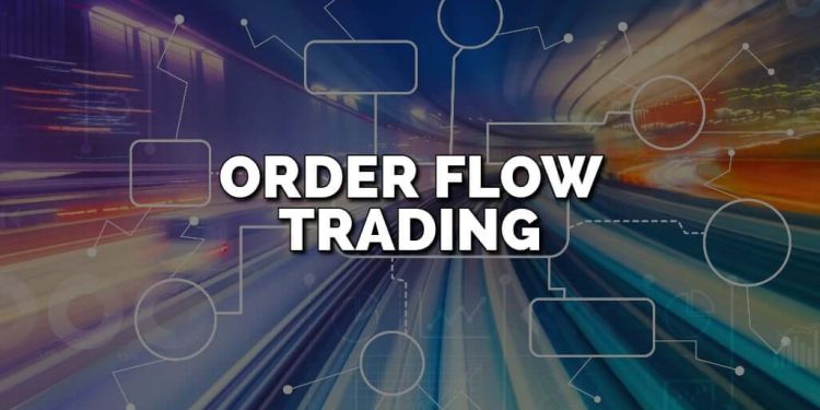 Order Flow Trading: How to Use Order Flow in Forex Trading