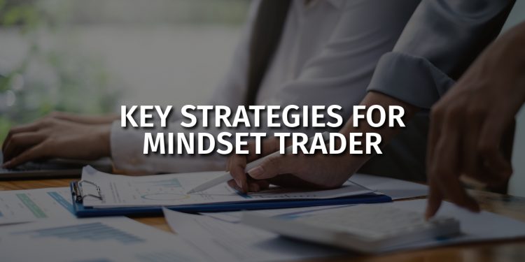 Winning Mindset: Key Strategies For Mindset Trader