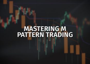 Mastering M Pattern Trading: Strategies and Insights 
