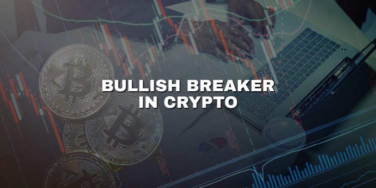 What is a bullish breaker in crypto?