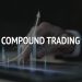 How to Start Compound Trading: The Beginner’s Guide