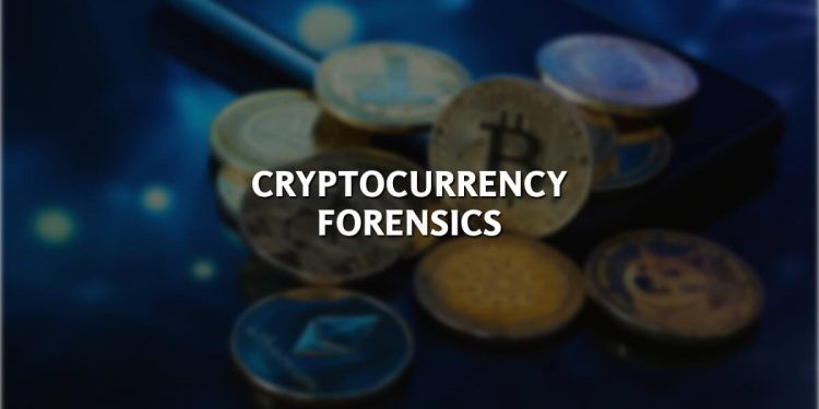 What is Cryptocurrency Forensics – Get All The Information.