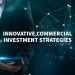 Commercial Investment Strategies for Growth