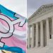 ‘The pendulum is swinging’: Experts weigh in on historic SCOTUS transgender case amid oral arguments